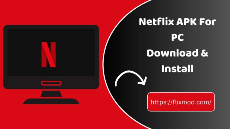 Netflix APK For PC